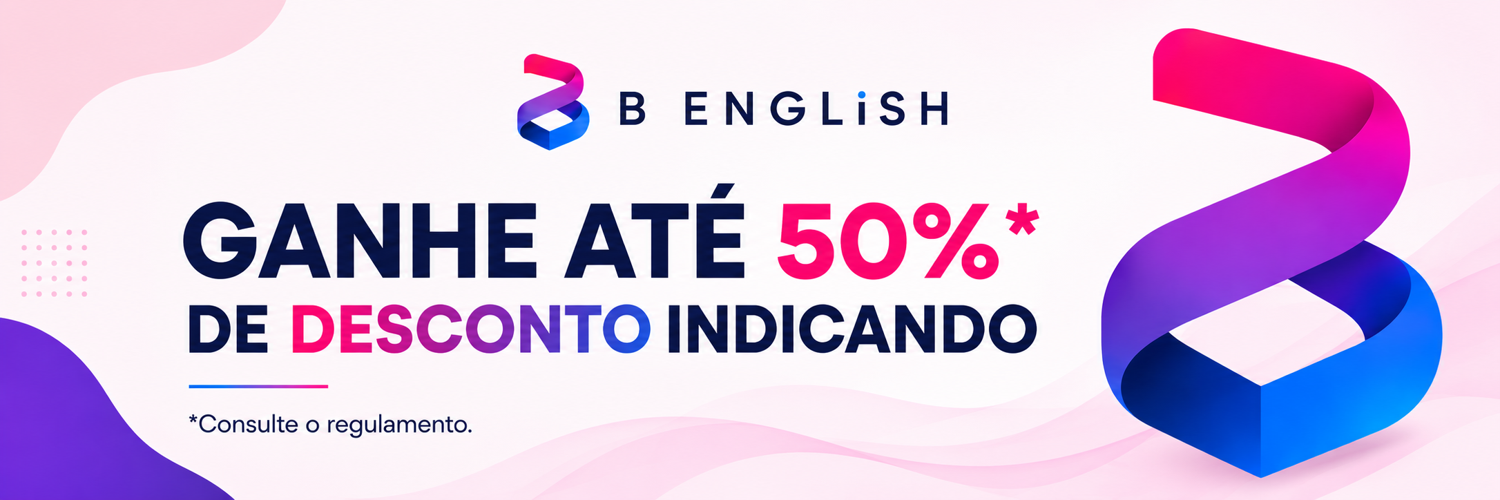 GANHE ATÉ 50%* DE DESCONTO INDICANDO. Consulte o regulamento.